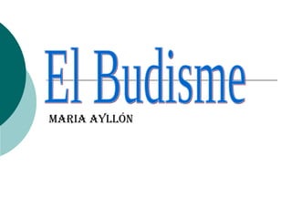 Maria Ayllón El Budisme 