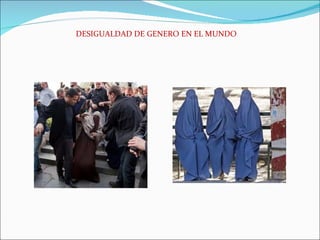 DESIGUALDAD DE GENERO EN EL MUNDO