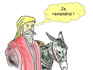 Je
reviendrai !