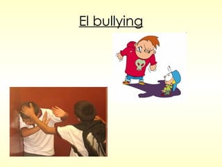 El bullying 