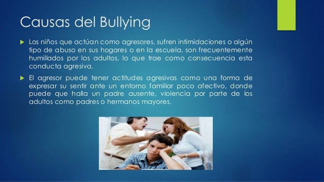 Cuales Son Las Causas Del Bullying es.slideshare.net