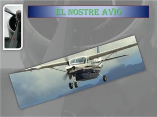 El nostre avió
 
