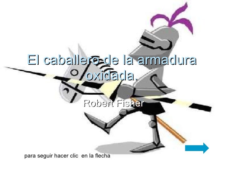 42+ El Caballero De La Armadura Oxidada Dibujos Faciles Pics