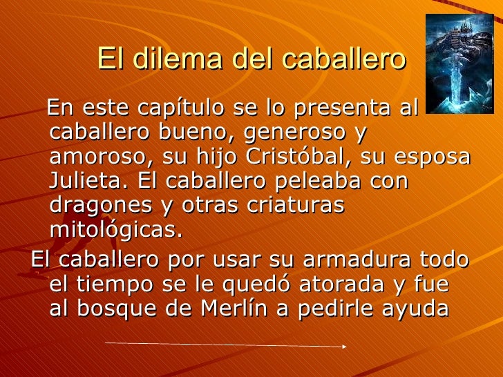 El caballero de la armadura oxidada