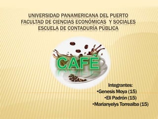 UNIVERSIDAD PANAMERICANA DEL PUERTO
FACULTAD DE CIENCIAS ECONÓMICAS Y SOCIALES
ESCUELA DE CONTADURÍA PÚBLICA
 