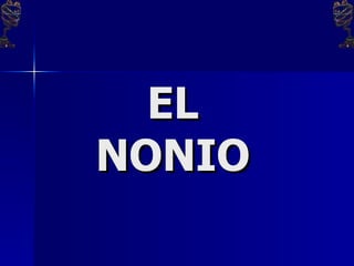 EL NONIO 