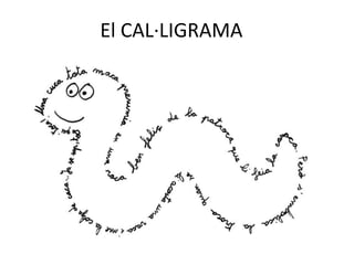 El CAL·LIGRAMA
 