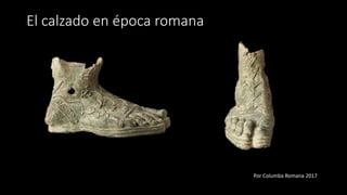 El calzado en época romana