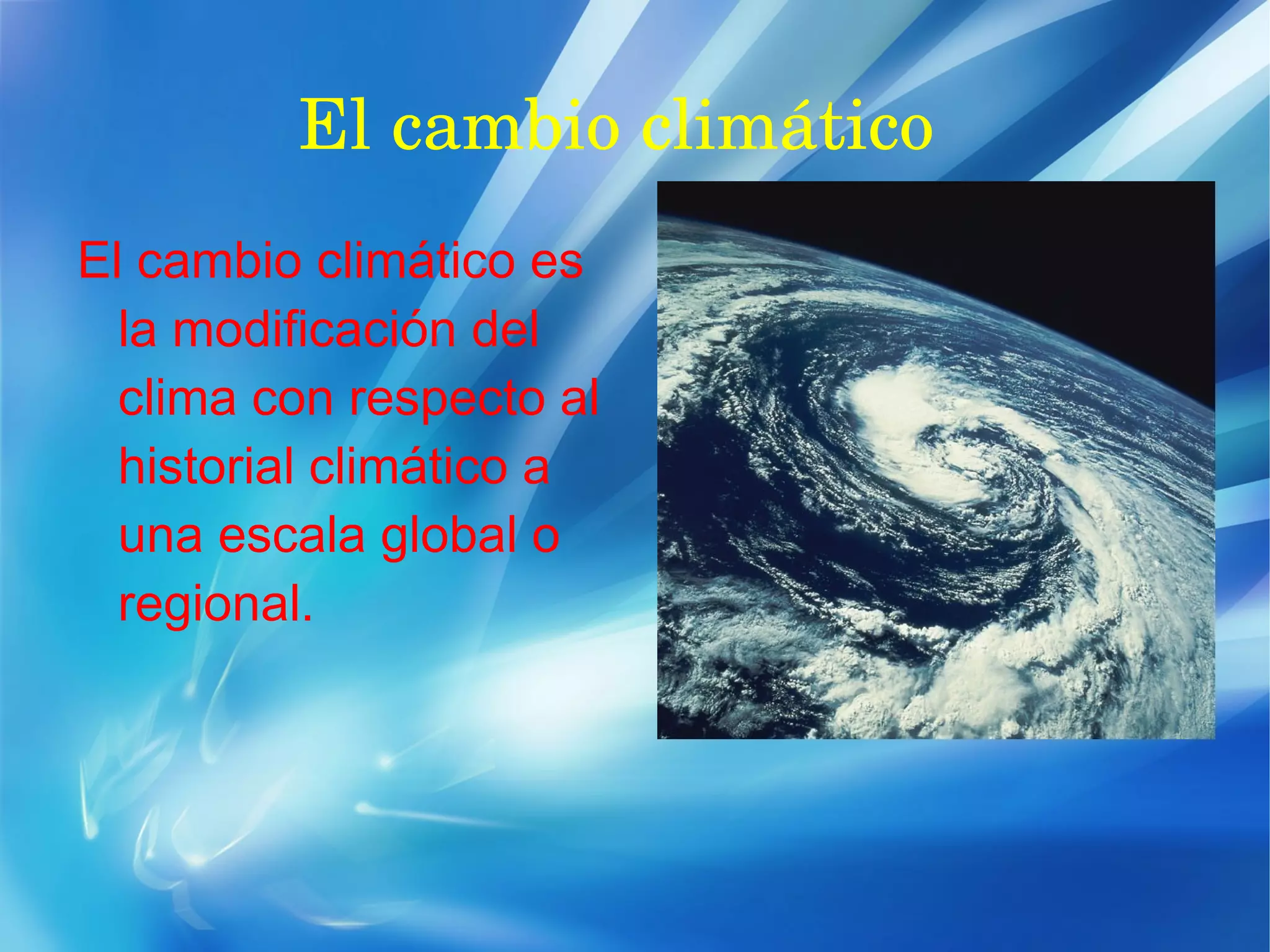 El cambio climatico y el calentamiento global | ODP