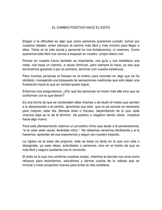 El cambio positivo hace el éxito