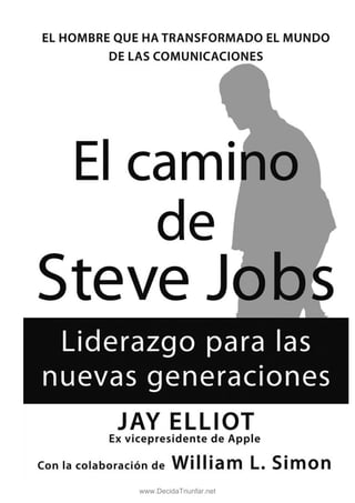 El camino de Steve Jobs - Jay Elliot 