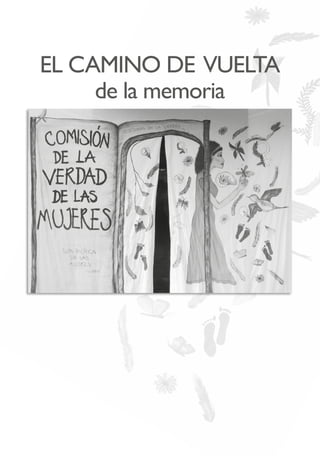EL CAMINO DE VUELTA
de la memoria
 