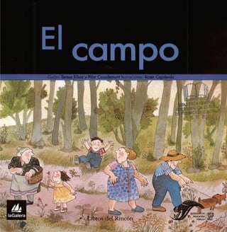 Guión: Teresa Ribas y Pilar Casademunt Ilustraciones: Roser Capdevila
* Libros del Rincón « .
 