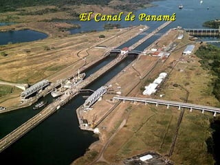 El Canal de Panamá 