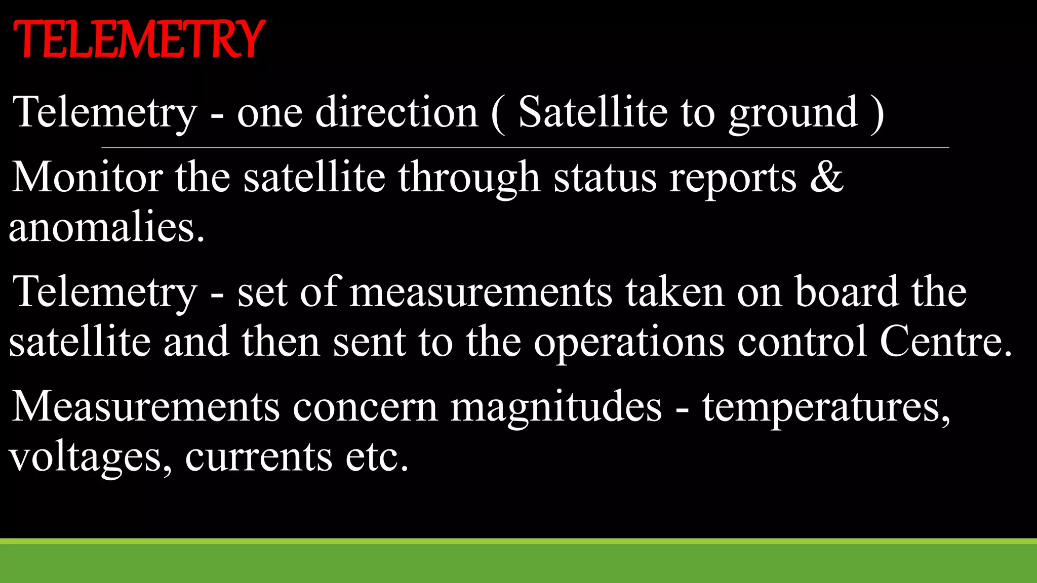 Satellite telemetry tracking command and monitoring subsystem ...