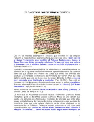 EL CANNON DE LOS ESCRITOS NAZARENOS




Una de las mejores descripciones antiguas que tenemos de los antiguos
Netsarím la ...