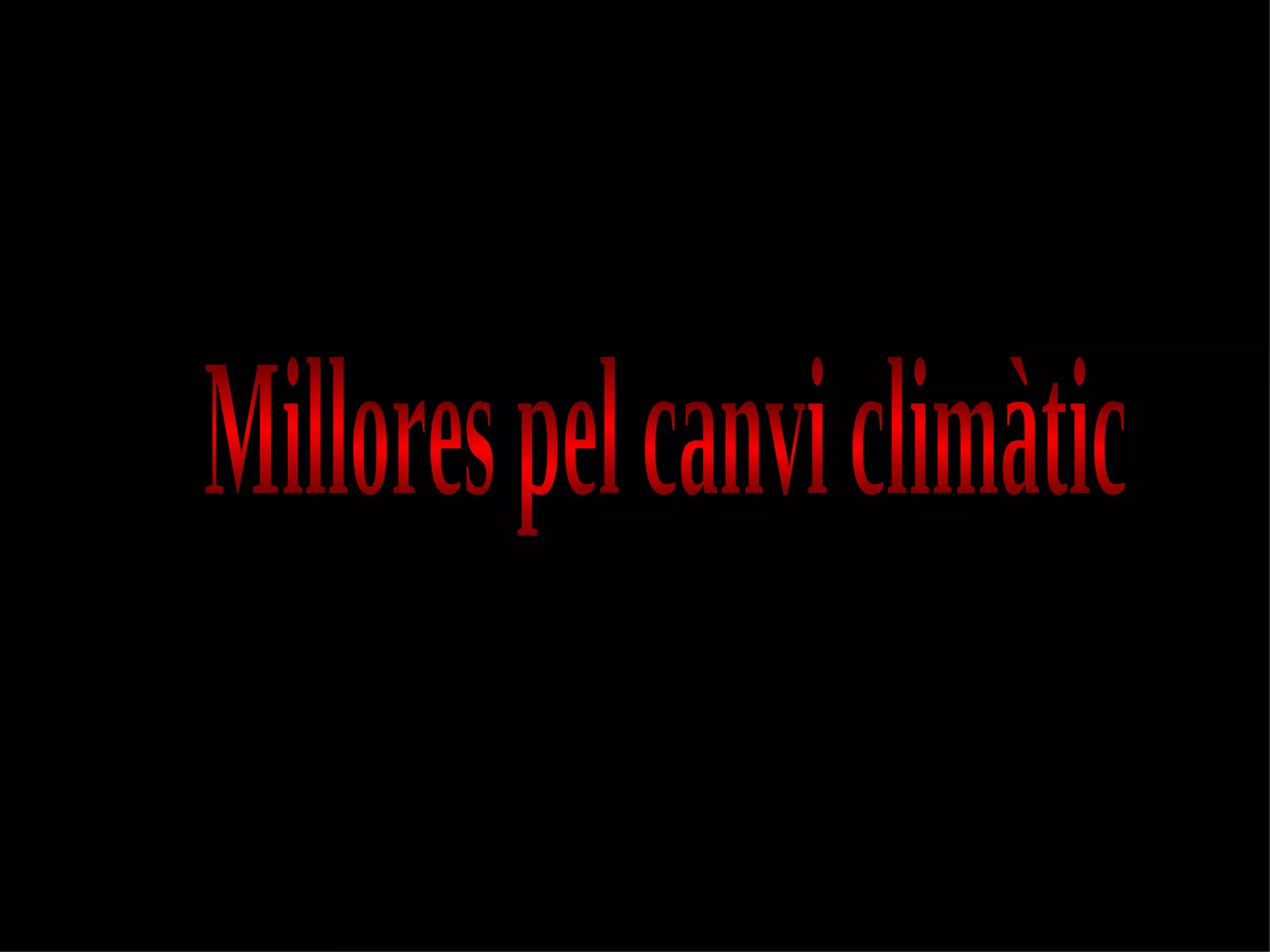 Millores pel canvi climàtic 