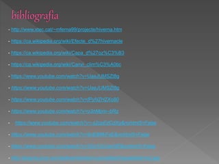 - http://www.xtec.cat/~mferna99/projecte/hiverna.htm
- https://ca.wikipedia.org/wiki/Efecte_d%27hivernacle
- https://ca.wikipedia.org/wiki/Capa_d%27oz%C3%B3
- https://ca.wikipedia.org/wiki/Canvi_clim%C3%A0tic
- https://www.youtube.com/watch?v=UaeJUMSZt8g
- https://www.youtube.com/watch?v=UaeJUMSZt8g
- https://www.youtube.com/watch?v=fPyNZHZXo80
- https://www.youtube.com/watch?v=o3nMpm--bRg
- https://www.youtube.com/watch?v=-s2cpEdCdXg&nohtml5=False
- https://www.youtube.com/watch?v=8nE8lfAiFsE&nohtml5=False
- https://www.youtube.com/watch?v=5Gs1Gn2w04E&nohtml5=False
- http://pagina.jccm.es/medioambiente/rvca/calidad/imgcalidad/no2.jpg
 