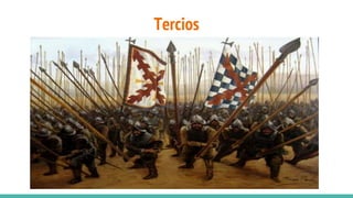 Tercios
 