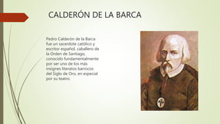 LOPE DE VEGA
Lope Félix de Vega Carpio fue uno
de los más importantes poetas y
dramaturgos del Siglo de Oro
español y, por...