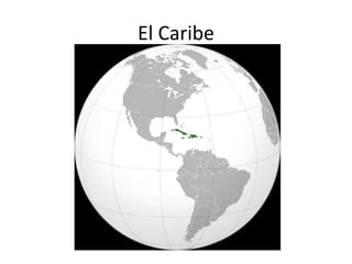 El Caribe 