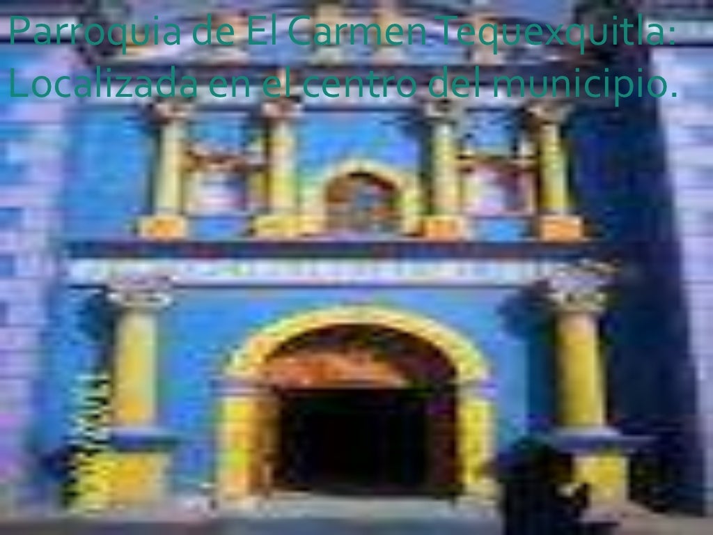 El carmen tequexquitla