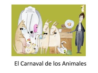 El Carnaval de los Animales 