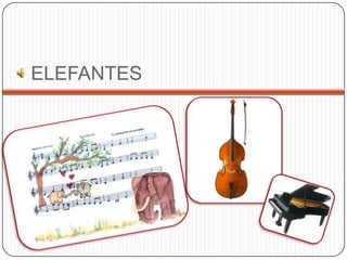 ELEFANTES
 