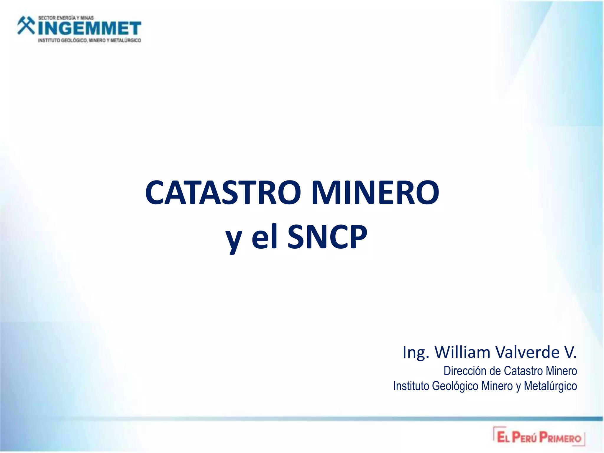 El Catastro Minero y SNCP | PPTX