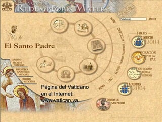 Página del Vaticano
                             en el Internet:
                             www.vatican.va

(787) 890-0118                      Iglesia Bíblica Bautista de Aguadilla
www.iglesiabiblicabautista.org                                              Índice
 