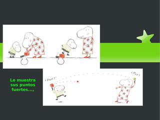 El cazo de Lorenzo Le muestra sus puntos fuertes..., 