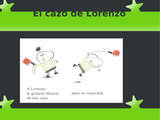 El cazo de Lorenzo
 