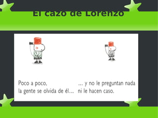 El cazo de Lorenzo
 