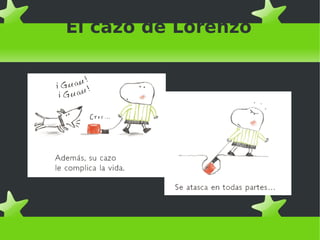 El cazo de Lorenzo
 