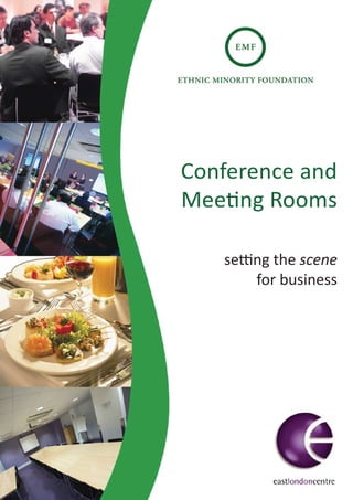 Conference and
Meeting Rooms

   setting the scene
        for business
 