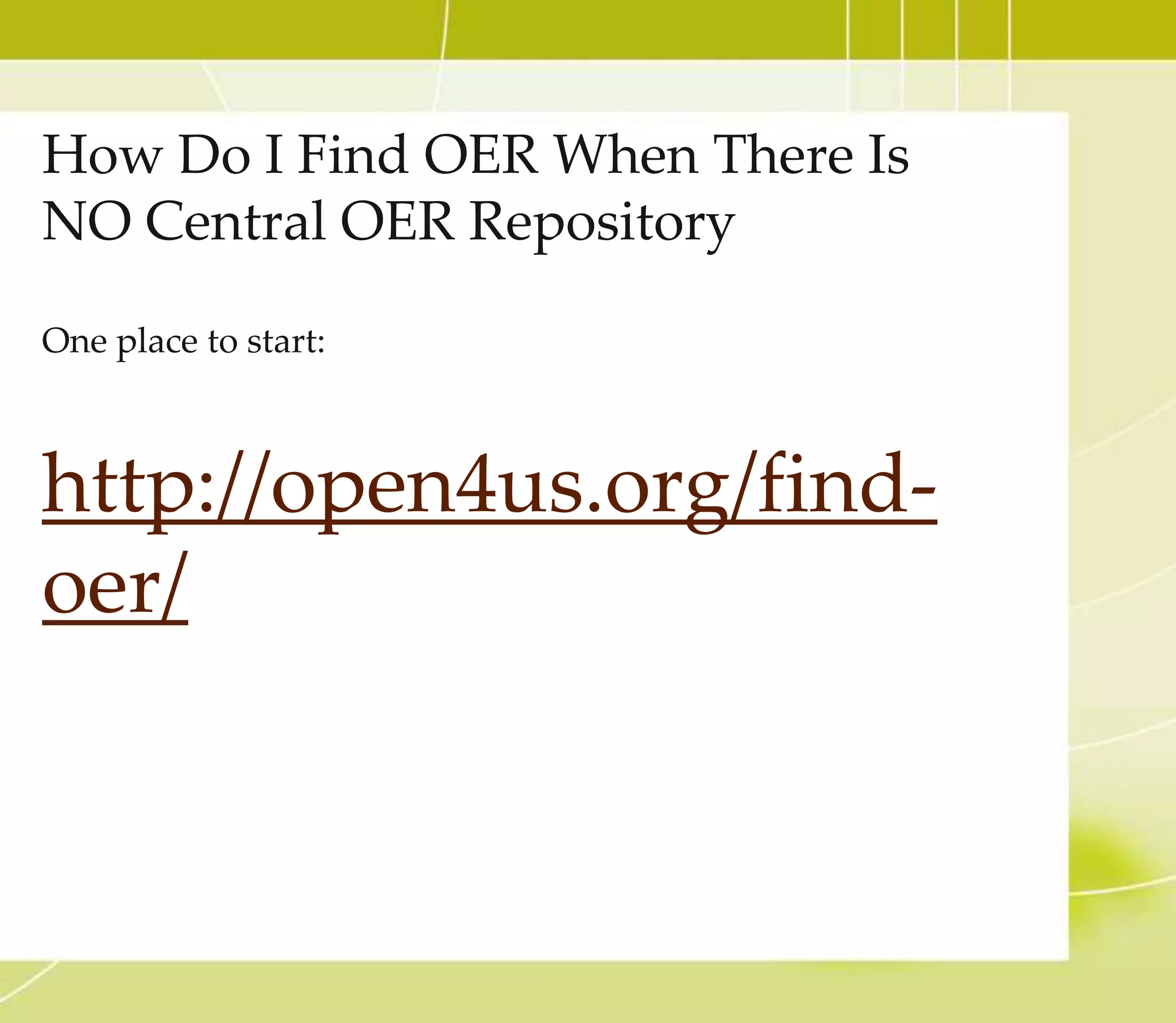 What are licenses?
• A license is a document that specifies what can and
cannot be done with a work. It grants permissions and
states restrictions. Broadly speaking, an open license is
one that grants permission to access, re-use and
redistribute a work with few or no restrictions (definition
from Openedefinition.org).
 