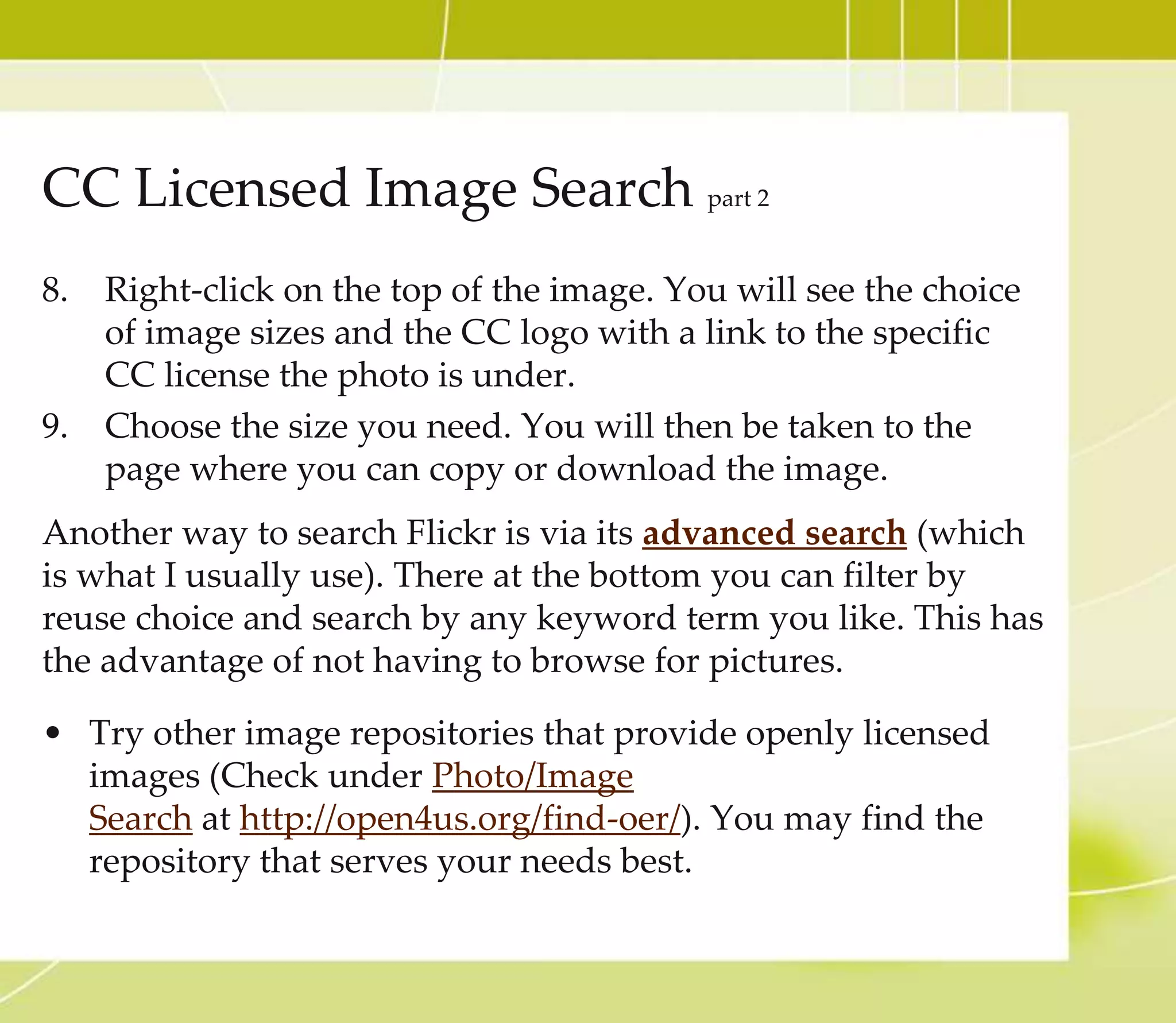 Creative Commons License
4 Key Elements
CC licenses let you easily change your copyright terms from
the default of “all rights reserved” to “some rights
reserved.”
 