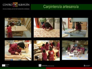 Carpintero/a artesano/a
 
