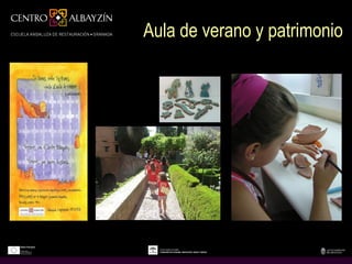 Aula de verano y patrimonio
 