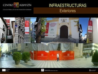 INFRAESTRUCTURAS
     Exteriores
 