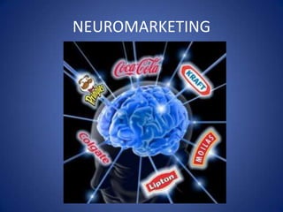 NEUROMARKETING

 