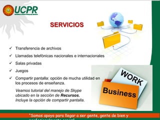 Evaluar las participaciones de los estudiantes sobre un tema en particular. “Somos apoyo para llegar a ser gente, gente de bien y profesionalmente capaz”