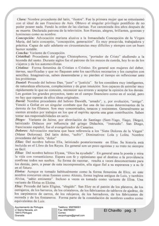 Ayuntamiento de Pórtugos   Teléfono: 958766001
c/ Sierra Nevada, s/n
18415 Pórtugos
                           Fax: 958766001
                           Correo:
                                                   El Chavillo pag. 5
Granada                    ascportugos@gmail.com
 