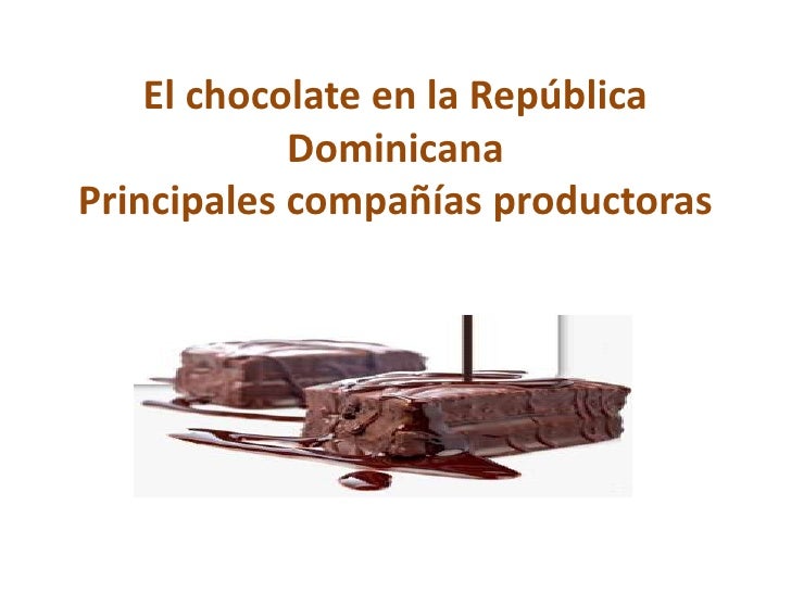 El Chocolate En La República Dominicana Para Blog