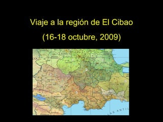 Viaje a la región de El Cibao (16-18 octubre, 2009) 
