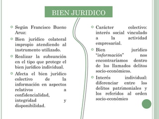 BIEN   JURIDICO <ul><li>Según Francisco Bueno Aruz: </li></ul><ul><li>Bien jurídico colateral impropio atendiendo al instr...