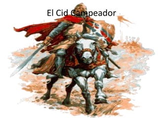 El Cid Campeador
 