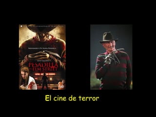 El cine de terror

 