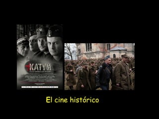 El cine histórico

 