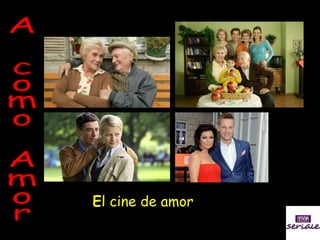 El cine de amor

 